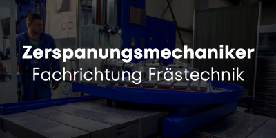 Zerspanungsmechaniker Frästechnik